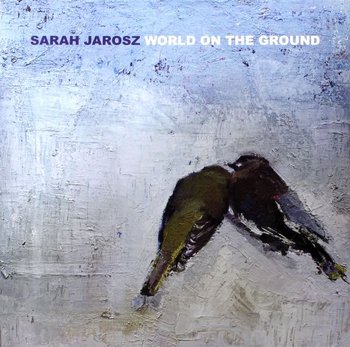 World On The Ground, płyta winylowa - Jarosz Sarah