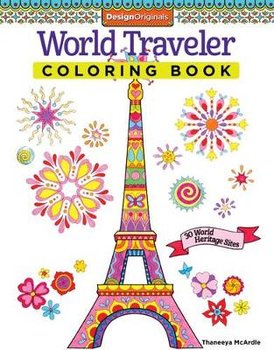 World Traveler Coloring Book: 30 World Heritage Sites - McArdle Thaneeya