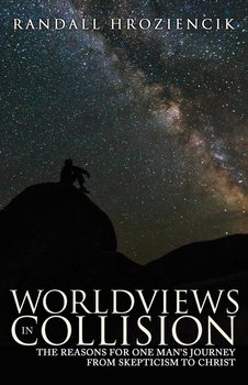 Worldviews in Collision - Hroziencik Randall