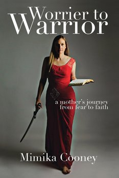 Worrier to Warrior - Cooney Mimika