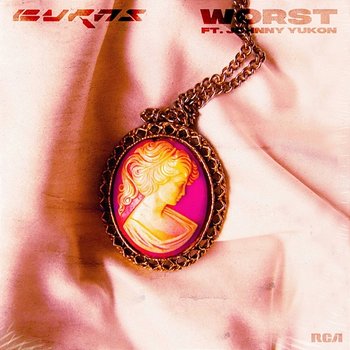 Worst - BURNS feat. Johnny Yukon