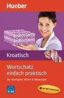 Wortschatz einfach praktisch Kroatisch Sofic Ljiljana