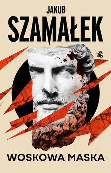 Woskowa maska - Szamałek Jakub