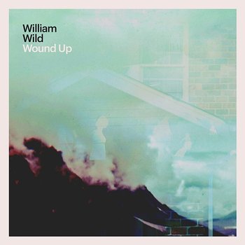 Wound Up - William Wild