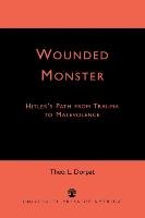 Wounded Monster Wounded Monster - Dorpat Theo L. | Książka w Empik