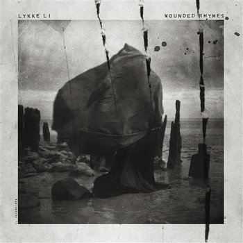 Wounded Rhymes - Lykke Li