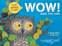 WOW! Said the Owl Hopgood Tim