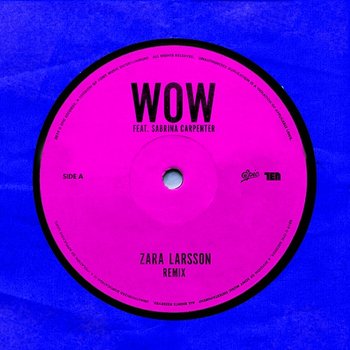 WOW - Zara Larsson feat. Sabrina Carpenter