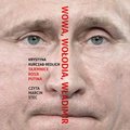 Wowa, Wołodia, Władimir. Tajemnice Rosji Putina - Kurczab-Redlich Krystyna