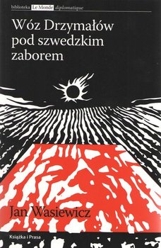 Wóz Drzymałów pod szwedzkim zaborem - Wasiewicz Jan