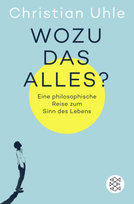 Wozu das alles? Fischer Taschenbuch Verlag