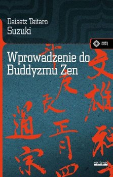 Wprowadzenie do buddyzmu Zen - Suzuki Daisetz Teitaro