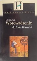 Wprowadzenie do filozofii nauki Losee John