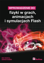 Wprowadzenie do fizyki w grach, animacjach i symulacjach Flash Dobre Adrian, Ramtal Dev