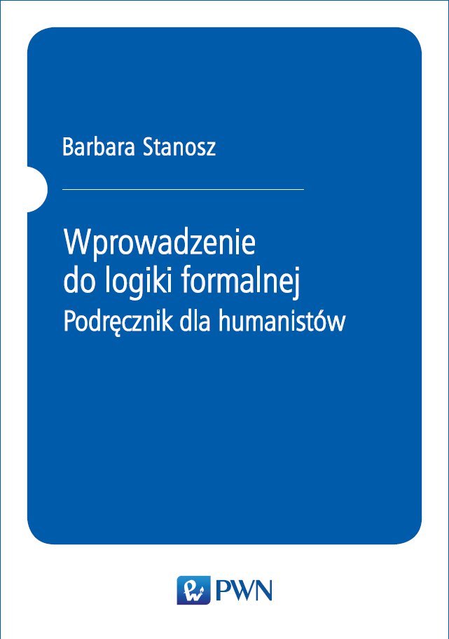 Wprowadzenie Do Logiki Formalnej. Podręcznik Dla Humanistów - Stanosz ...