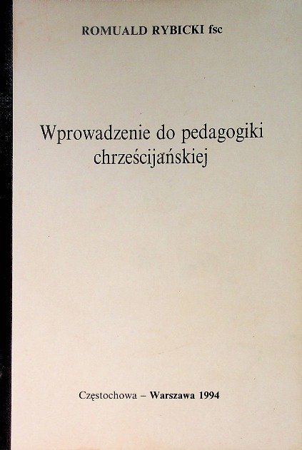 Wprowadzenie do pedagogiki chrześcijańskiej - Opracowanie zbiorowe