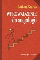 Wprowadzenie do socjologii Szacka Barbara