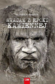 Wracam z epoki kamiennej - Harrer Heinrich