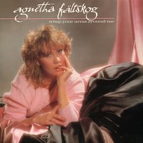 Wrap Your Arms Around Me Agnetha Fältskog