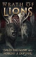 Wrath of Lions - Dalglish David, Duperre Robert J.