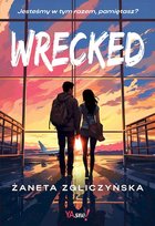 Wrecked Żaneta Zgliczyńska