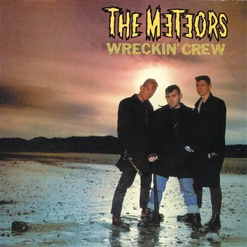 Wreckin' Crew - The Meteors