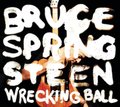 Wrecking Ball - Springsteen Bruce