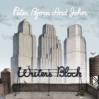 Writer's Block Peter Bjorn And John
