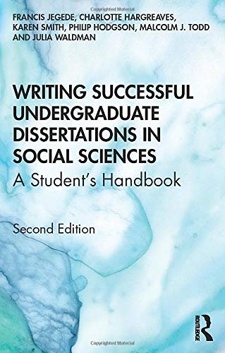 Writing Successful Undergraduate Dissertations In Social Sciences: A ...