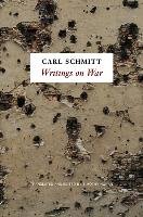 Writings on War - Schmitt Carl