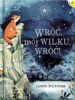 Wróć, mój Wilku, wróć! - Dieckmann Sandra