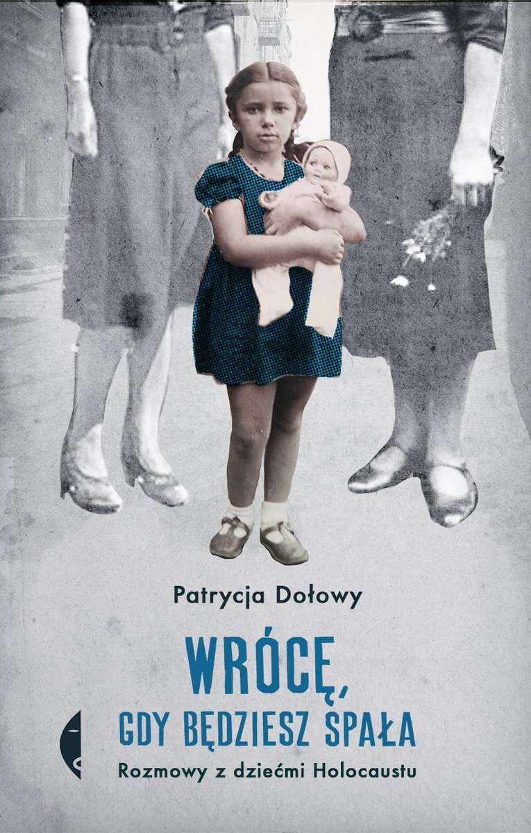 Wrócę, gdy będziesz spała. Rozmowy z dziećmi Holocaustu - ebook epub