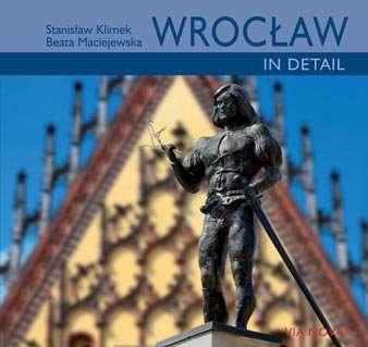 Wrocław in detail - miniature - Maciejewska Beata, Klimek Stanisław
