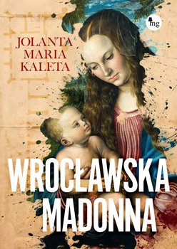 Wrocławska Madonna - ebook EPUB - Kaleta Jolanta Maria