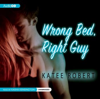 Wrong Bed, Right Guy - Robert Katee