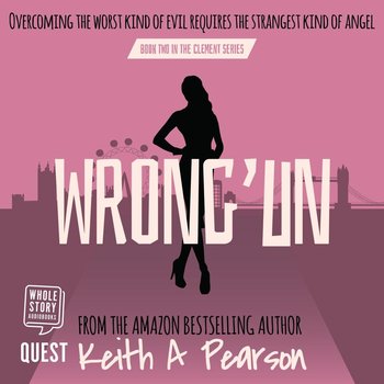 Wrong'un - Keith A. Pearson