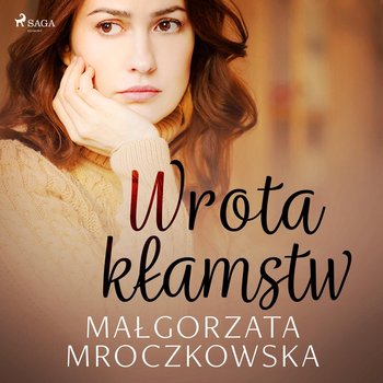 Wrota kłamstw - Mroczkowska Małgorzata