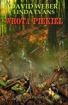 Wrota Piekieł. Księga Pierwsza David Weber, Evans Linda