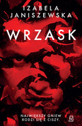 Wrzask - Janiszewska Izabela