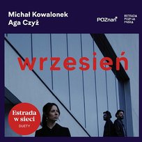 Wrzesień Aga Czyż, Michał Kowalonek