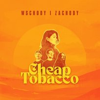 Wschody i zachody Cheap Tobacco