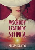 Wschody i zachody słońca&nbsp;-&nbsp;Tyl Aleksandra