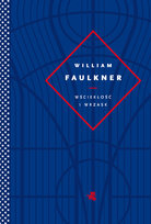 Wściekłość i wrzask Faulkner William