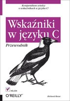 Wskaźniki w języku C. Przewodnik - ebook epub Reese Richard