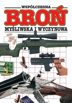 Współczesna broń myśliwska i wyczynowa - Stevenson Ian