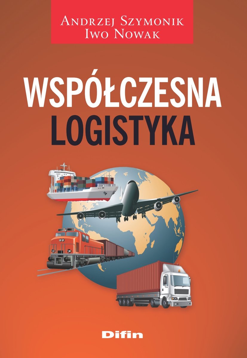 Współczesna Logistyka Szymonik Andrzej Książka W Empik 8176