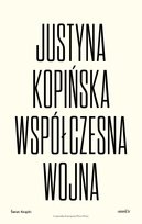 Współczesna wojna Kopińska Justyna