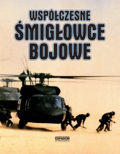 Współczesne Śmigłowce Bojowe