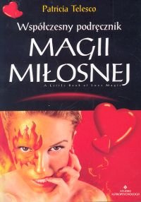 Współczesny Podręcznik Magii Miłosnej - Telesco Patricia