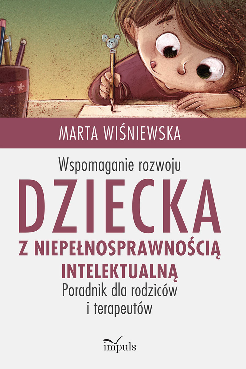 Konspekty Zajęć Dla Dzieci Z Niepełnosprawnością Intelektualną Wspomaganie rozwoju dziecka z niepełnosprawnością intelektualną
